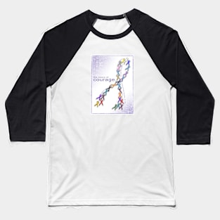 The Colors of Courage Cancer Awareness Ribbons Baseball T-Shirt